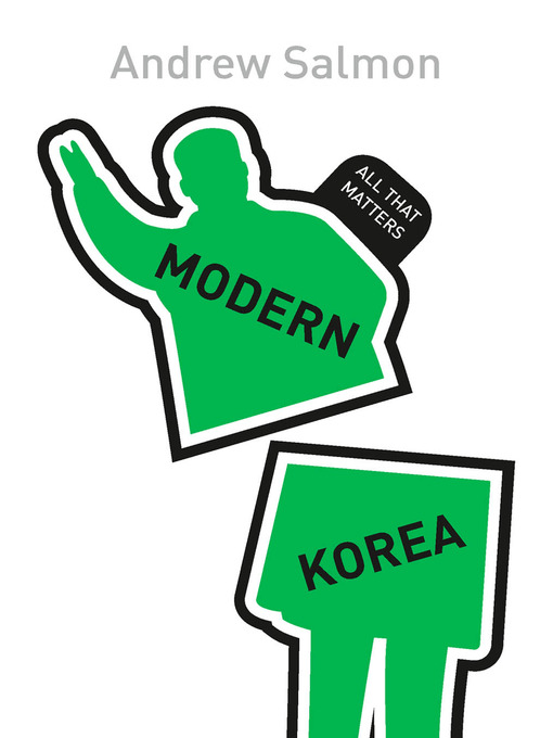 Title details for Modern Korea: All That Matters by Andrew Salmon - Available